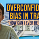 Overconfidence Bias In Trading