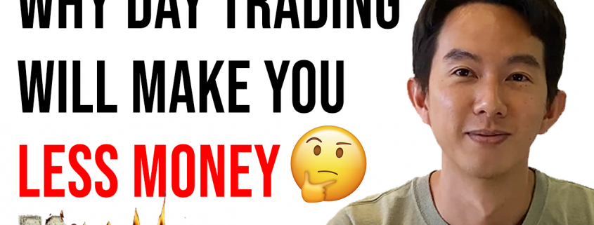 Why Day Trading Will Make You Less Money 845x321
