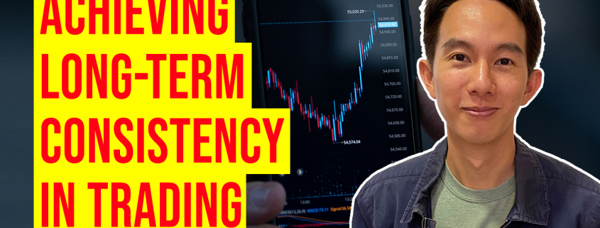 Achieving Long Term Consistency In Trading 845x321