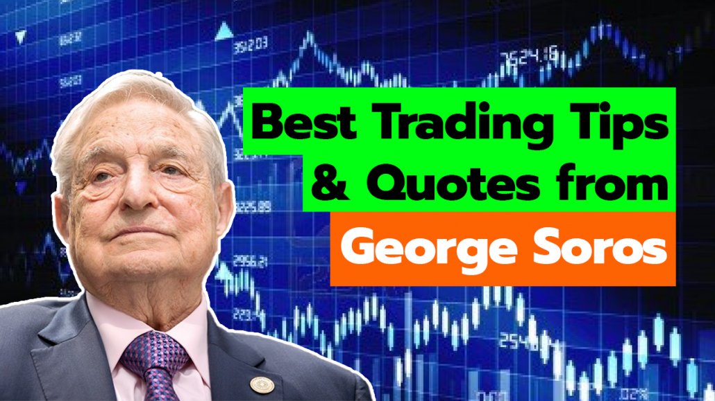 Best Trading Tips Quotes From George Soros