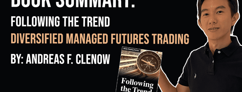 thumbnail Book Summary Following the Trend Diversified Managed Futures Trading by Andreas Clenow