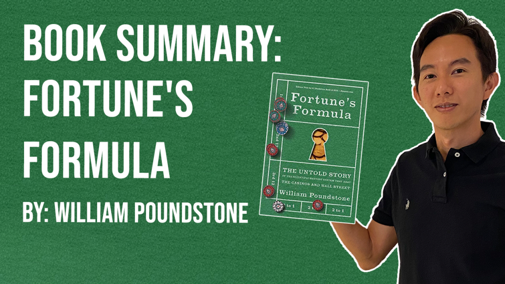 thumbnail Book Summary Fortunes Formula The Untold Story of the Scientific Betting System That Beat the Casinos and Wall Street by William Poundstone