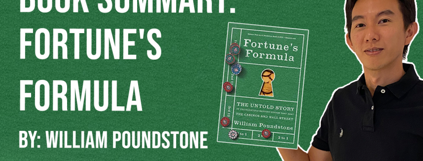 thumbnail Book Summary Fortunes Formula The Untold Story of the Scientific Betting System That Beat the Casinos and Wall Street by William Poundstone