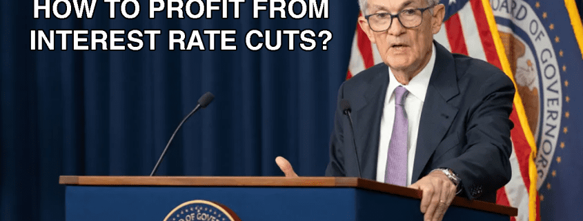 how to profit from interest rate cuts