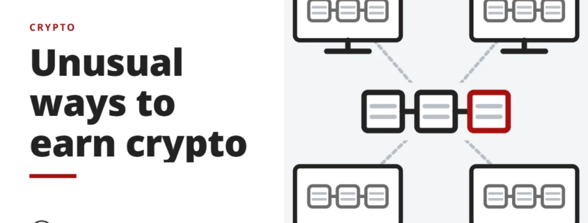 Unusual ways to earn crypto - crypto