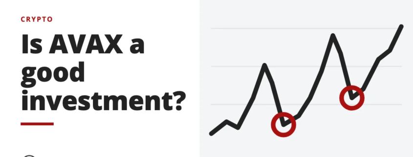 Is AVAX a good investment? - crypto