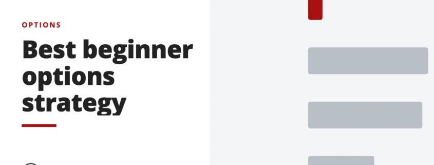 Best beginner options strategy - options