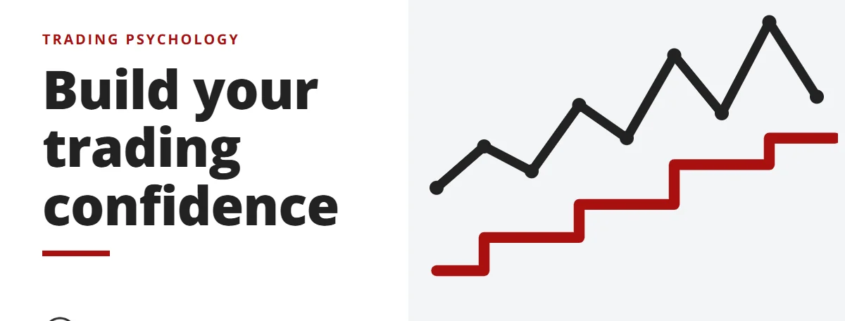 Build your trading confidence - trading psychology