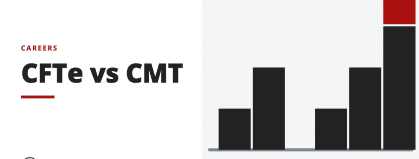 CFTe vs CMT - careers