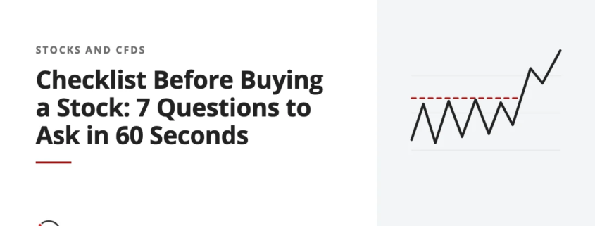 Checklist Before Buying a Stock: 7 Questions to Ask in 60 Seconds