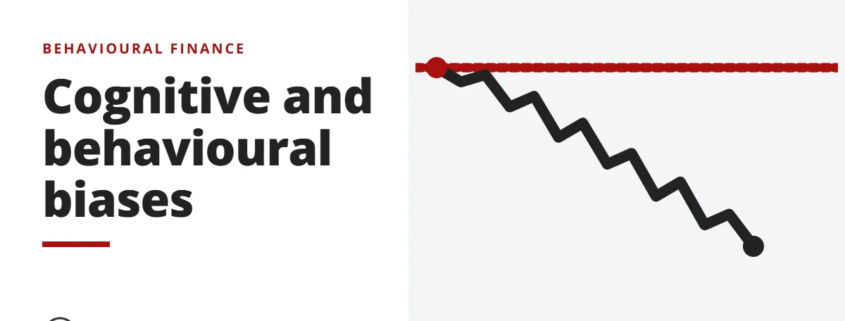 Cognitive and behavioural biases - behavioural finance
