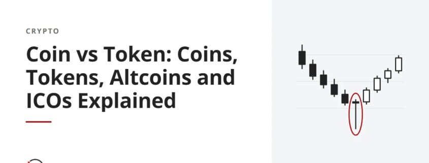 Coin vs Token: Coins, Tokens, Altcoins and ICOs Explained