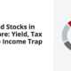 Dividend Stocks in Singapore: Yield, Tax and the Income Trap
