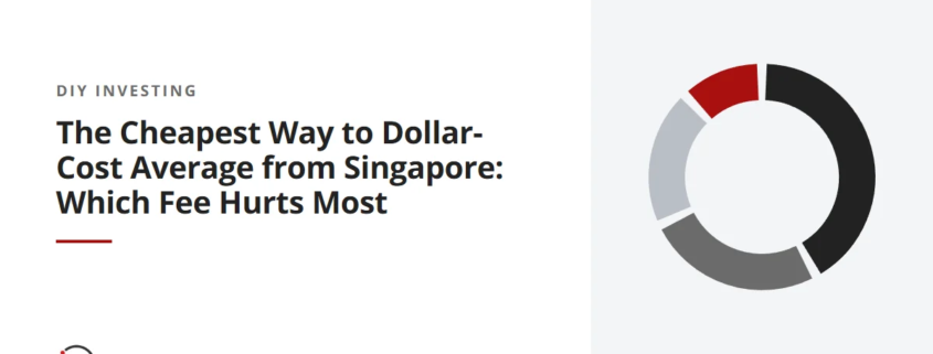 The Cheapest Way to Dollar-Cost Average from Singapore: Which Fee Hurts Most