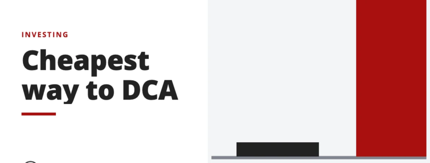 Cheapest way to DCA - investing