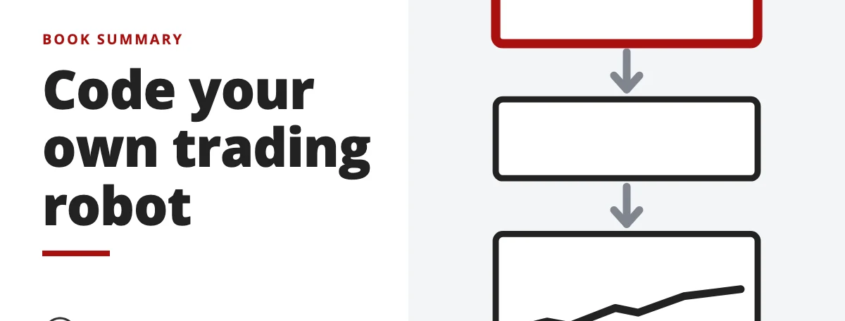 Code your own trading robot - book summary