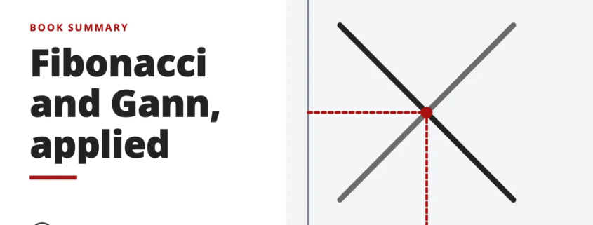 Fibonacci and Gann, applied - book summary