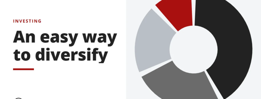 An easy way to diversify - investing