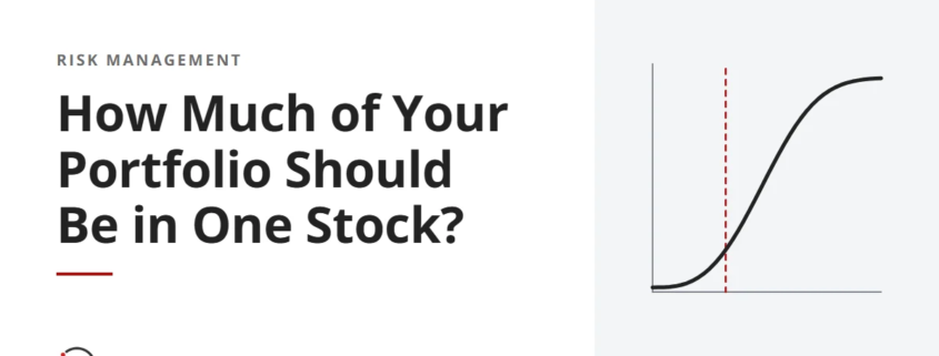 How Much of Your Portfolio Should Be in One Stock?