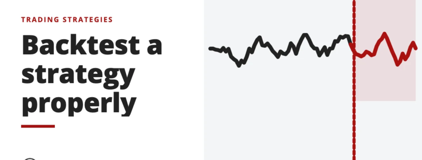 Backtest a strategy properly - trading strategies