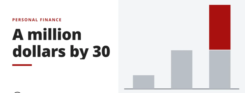 A million dollars by 30 - personal finance