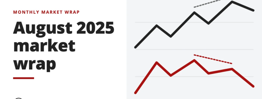 August 2025 market wrap - monthly market wrap