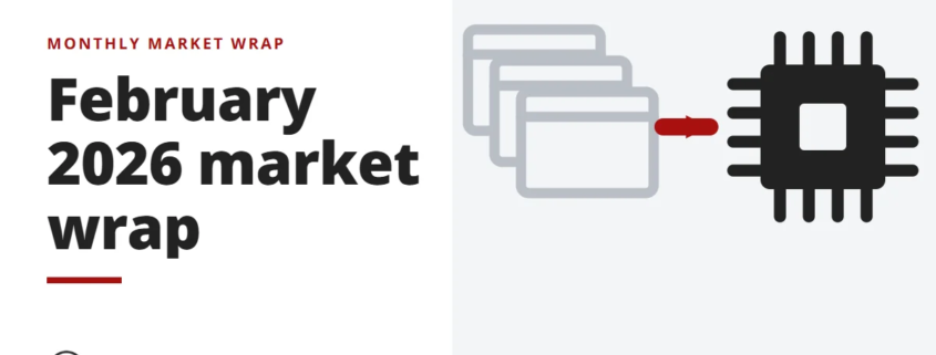 February 2026 market wrap - monthly market wrap