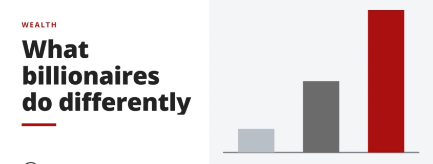 What billionaires do differently - wealth