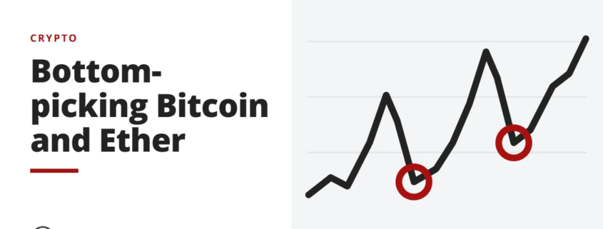 Bottom-picking Bitcoin and Ether - crypto