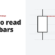 How to read price bars - candlestick patterns
