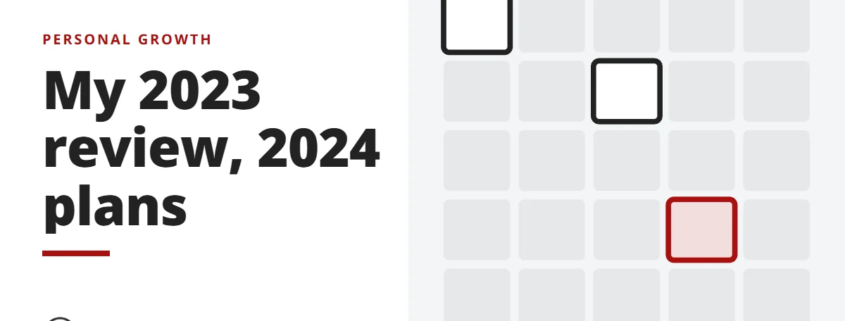 My 2023 review, 2024 plans - personal growth