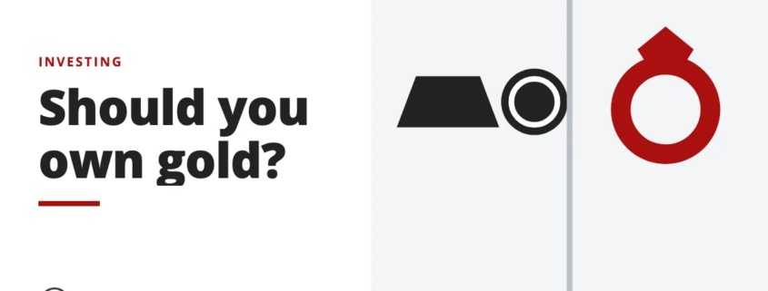 Should you own gold? - investing