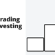 Start trading and investing right - trading basics