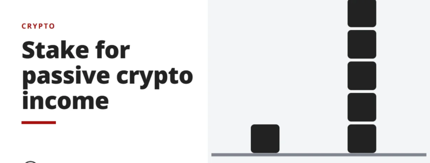 Stake for passive crypto income - crypto