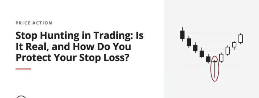 Stop Hunting in Trading: Is It Real, and How Do You Protect Your Stop Loss?