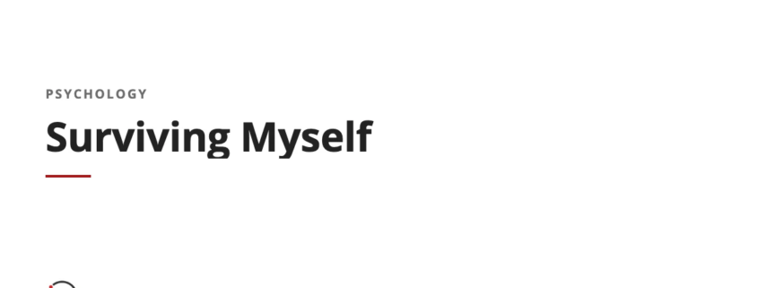Surviving Myself, a Synapse Trading essay on trading psychology