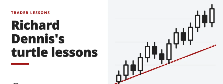 Richard Dennis's turtle lessons - trader lessons
