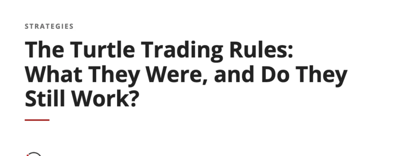 The Turtle Trading Rules: What They Were, and Do They Still Work?