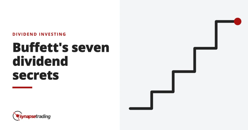 Buffett's seven dividend secrets - dividend investing