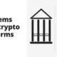 Problems with crypto platforms - crypto
