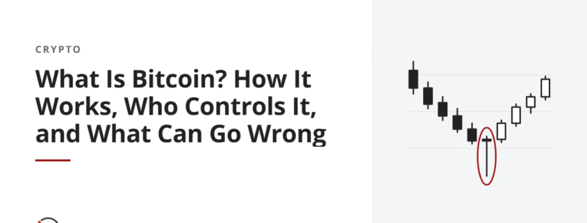 What Is Bitcoin? How It Works, Who Controls It, and What Can Go Wrong