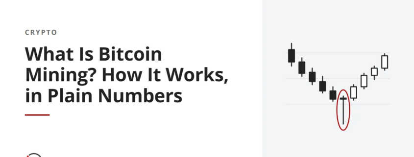 What Is Bitcoin Mining? How It Works, in Plain Numbers